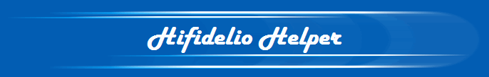 Hifidelio Helper